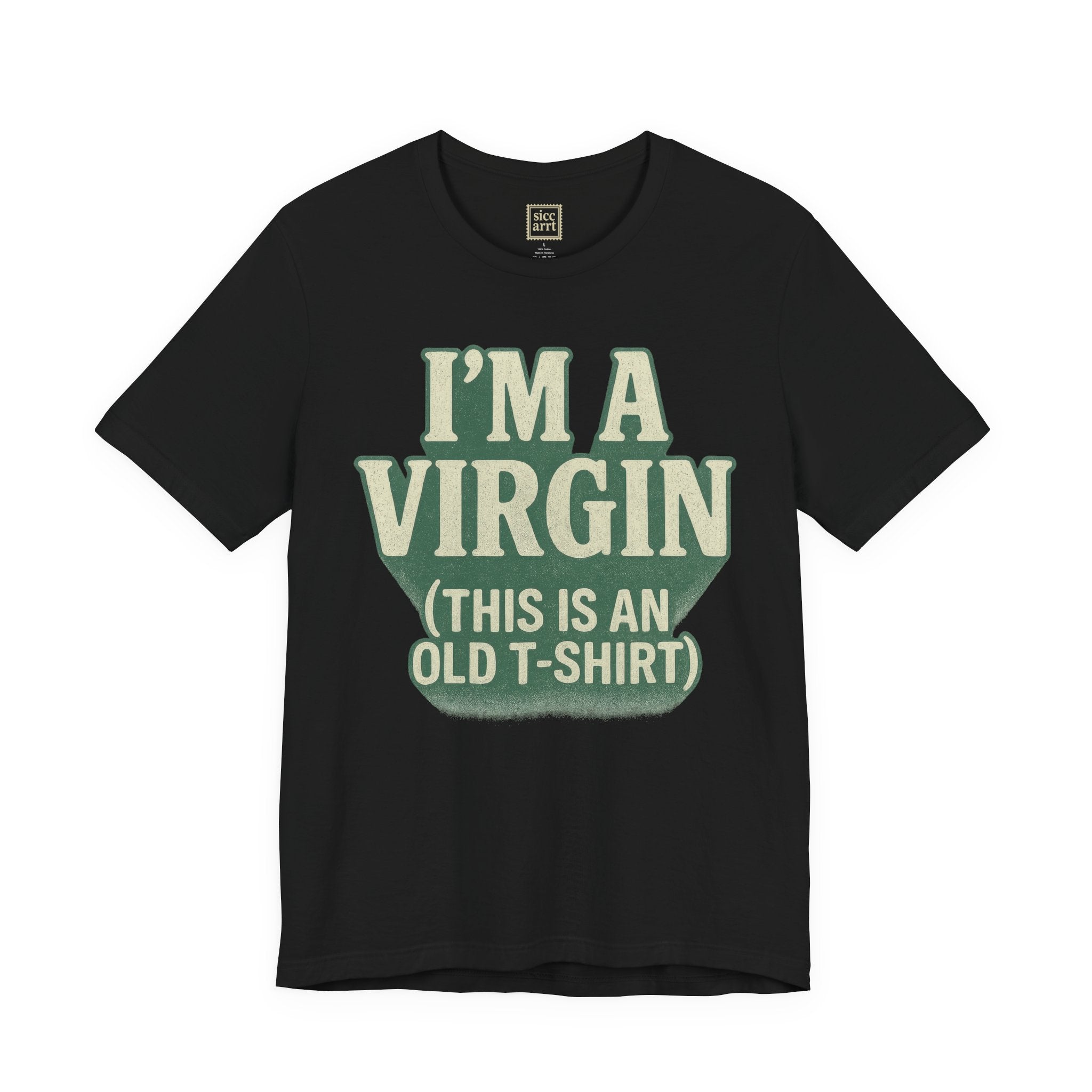I'M A VIRGIN SHIRT