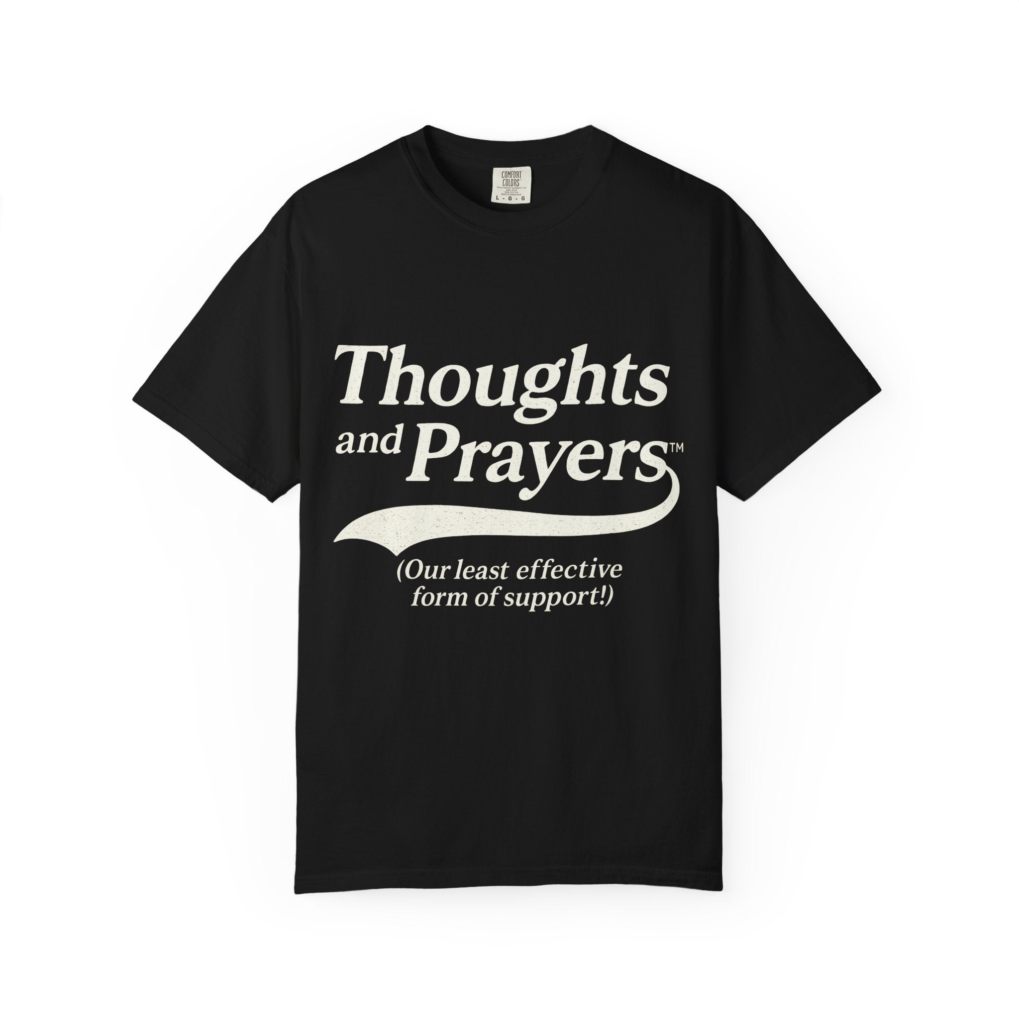 Thoughts And Prayers (Our Least Effective Form Of Support!)