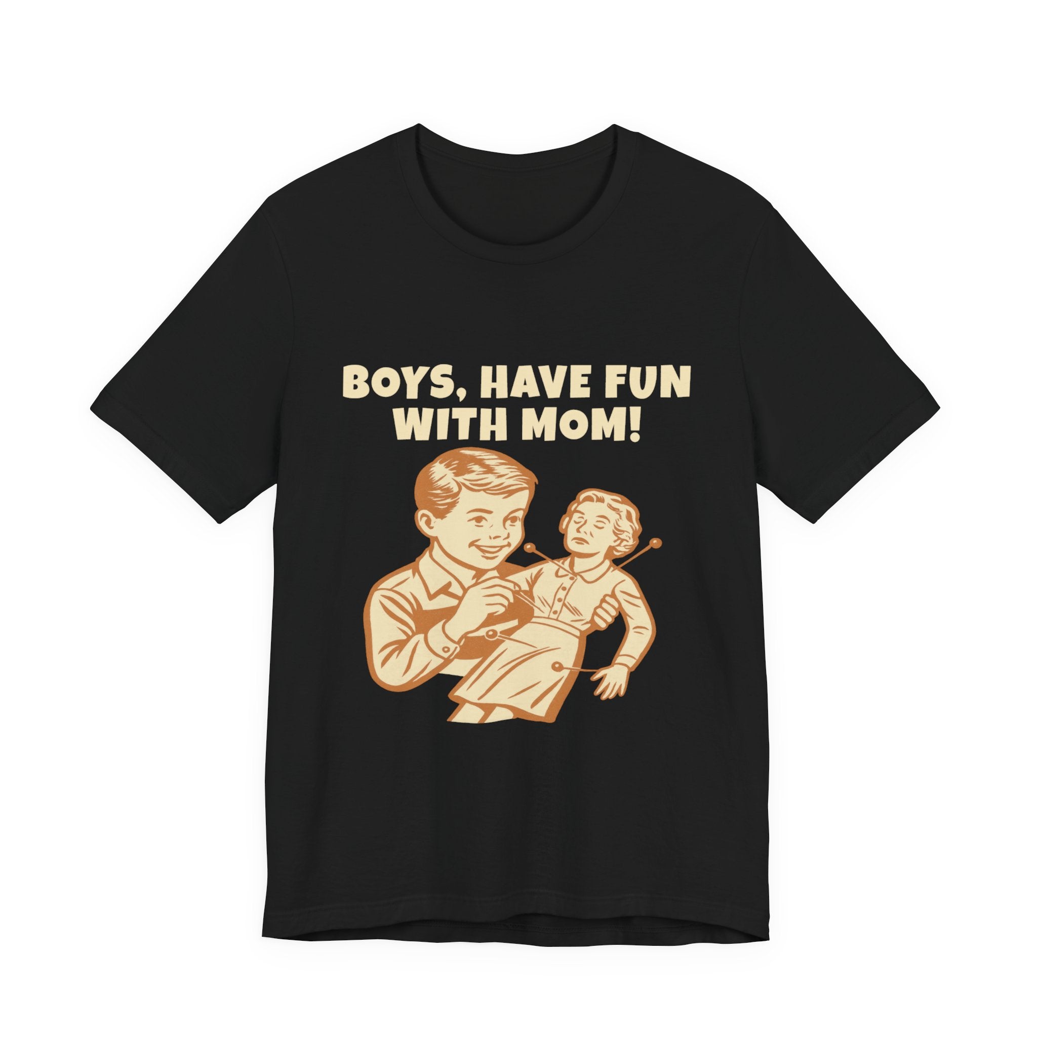 Boys, Have Fun With Mom!