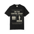 Control Group T-Shirt | I'm The Control Group Graphic Tee