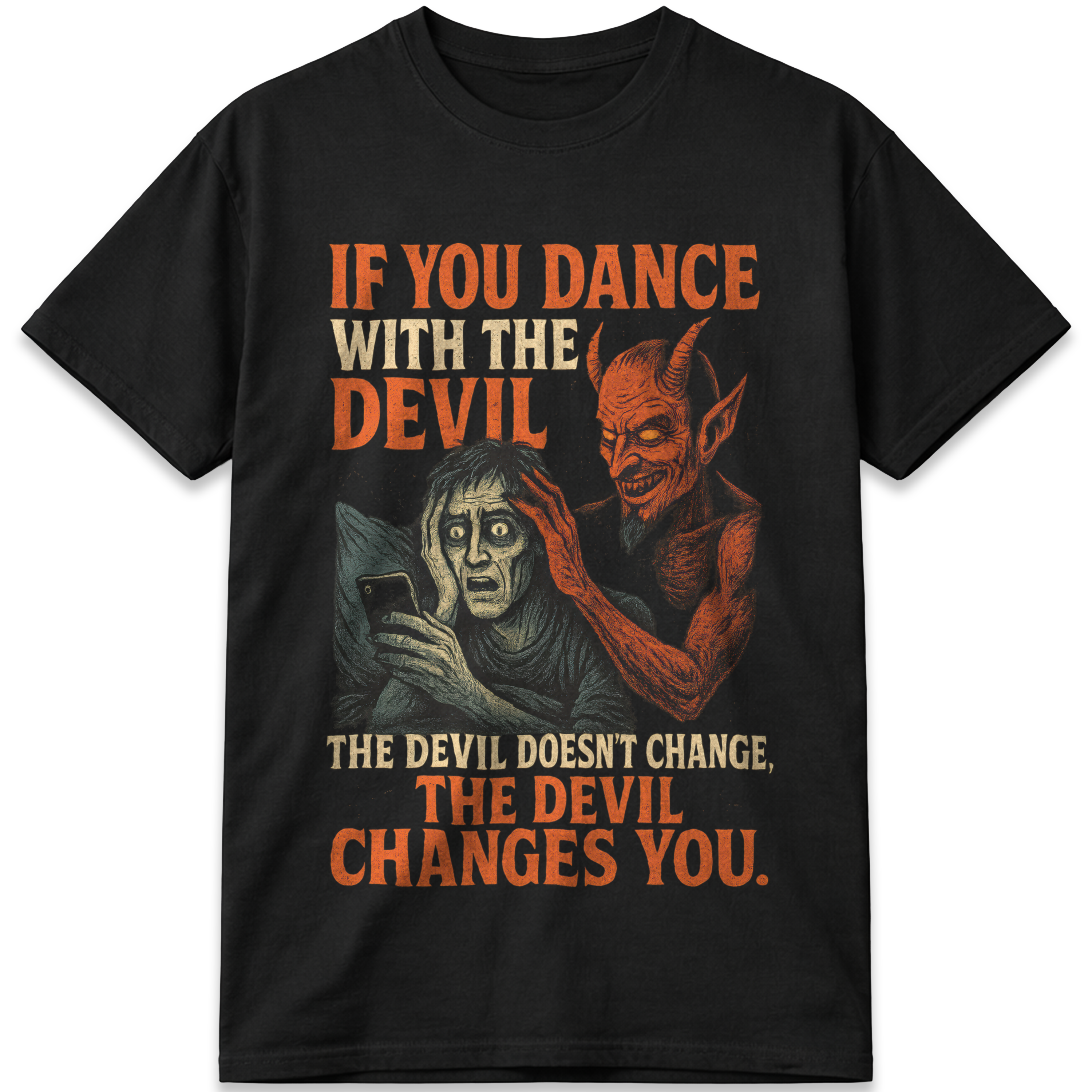 If You Dance With the Devil T-Shirt