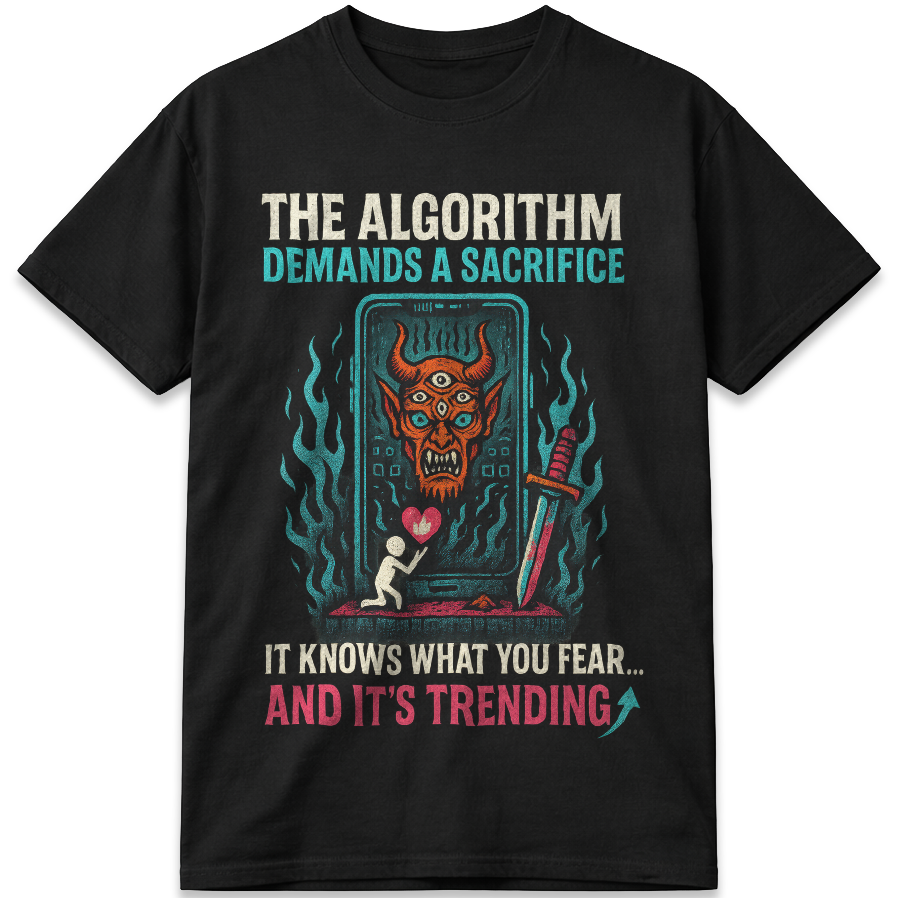 The Algorithm Demands a Sacrifice T-Shirt