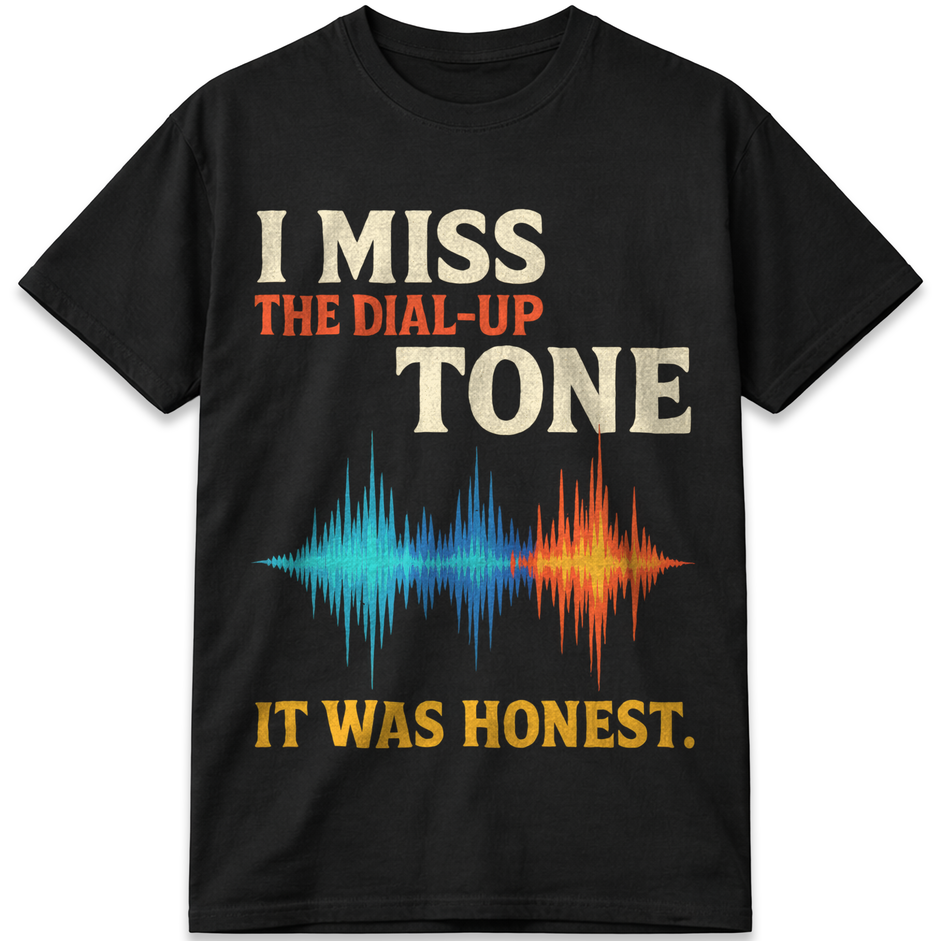I Miss the Dial-Up Tone T-Shirt
