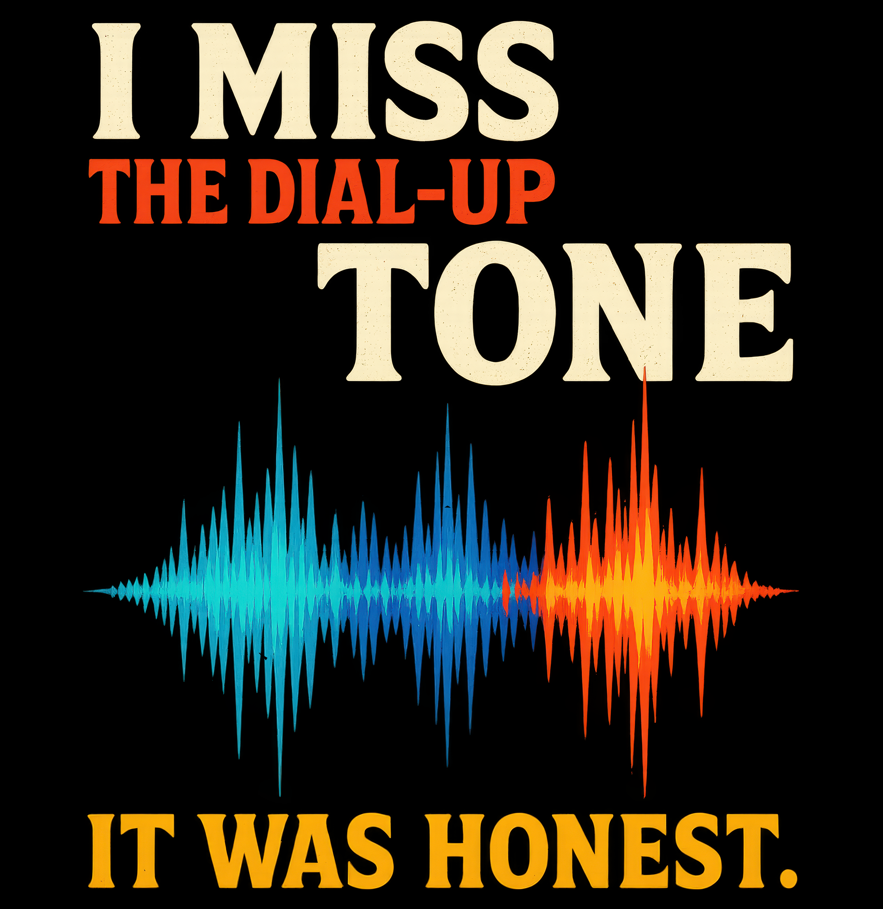 I Miss the Dial-Up Tone T-Shirt