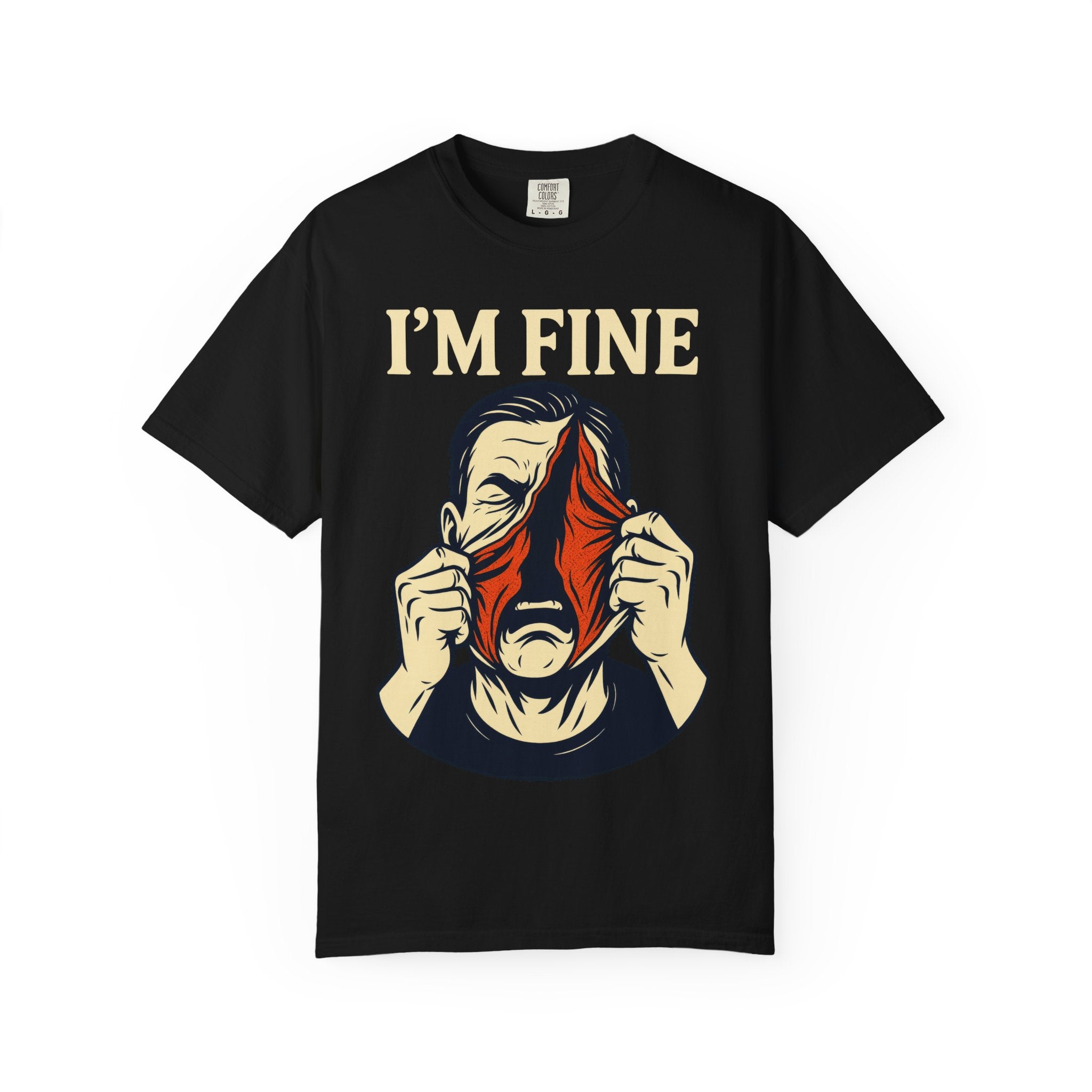 I’m Fine, Really T-Shirt