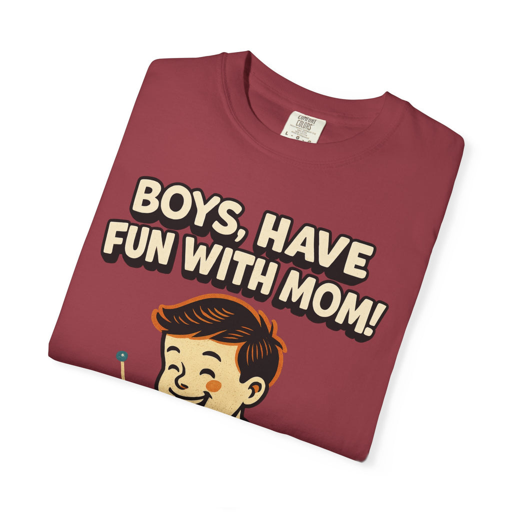 Boys, Have Fun With Mom!
