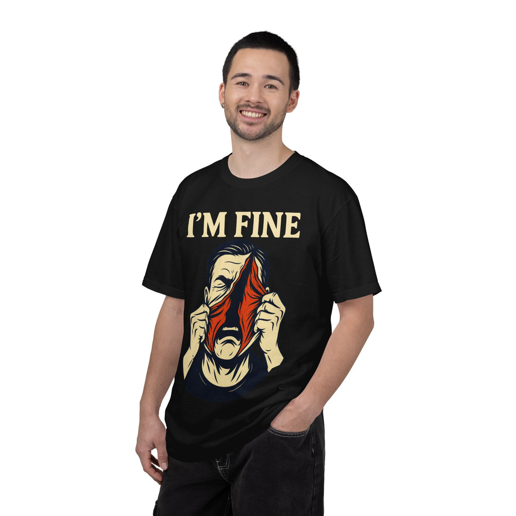 I’m Fine, Really T-Shirt