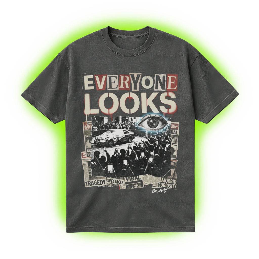 Everyone Looks Graphic T-Shirt