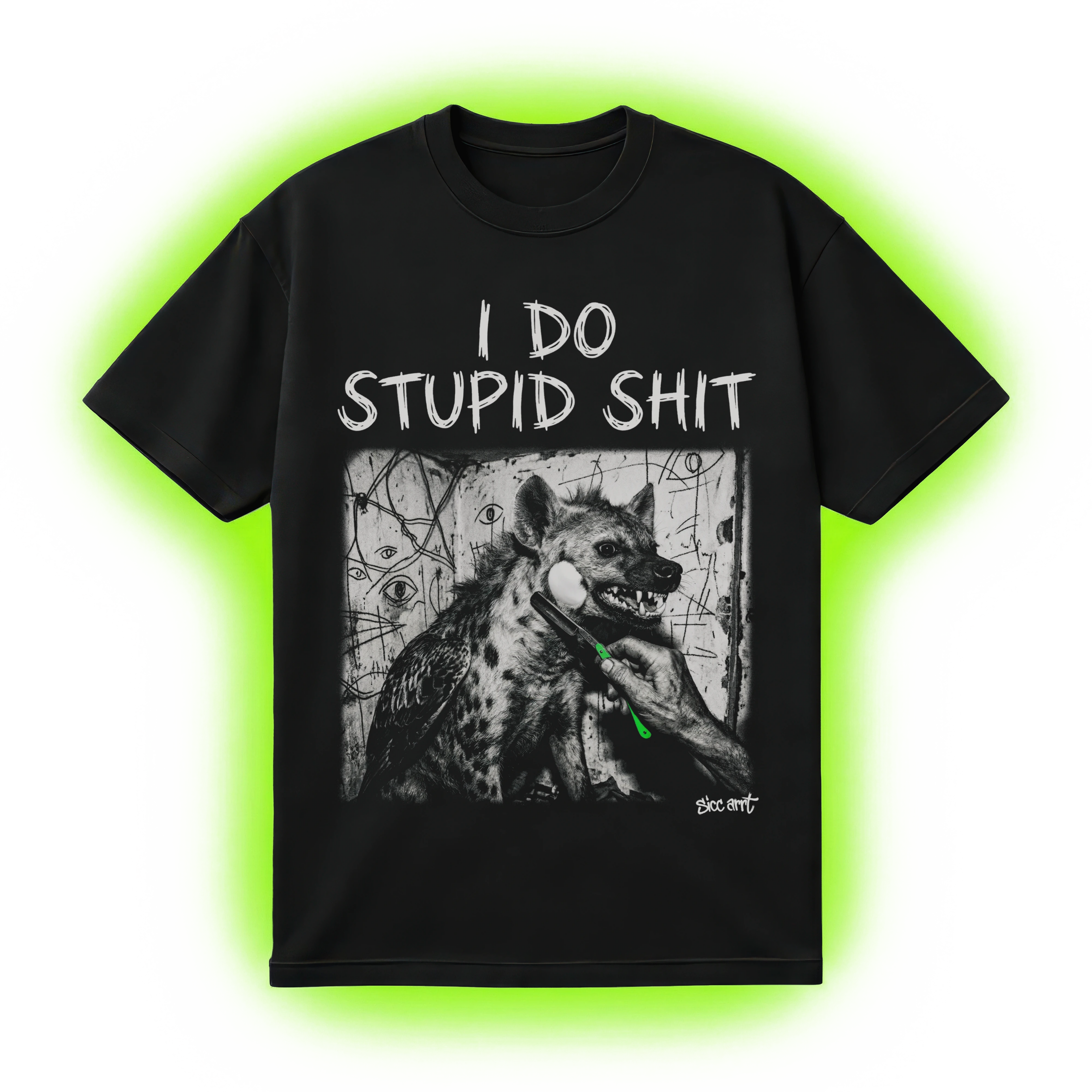I Do Stupid Shit T-Shirt