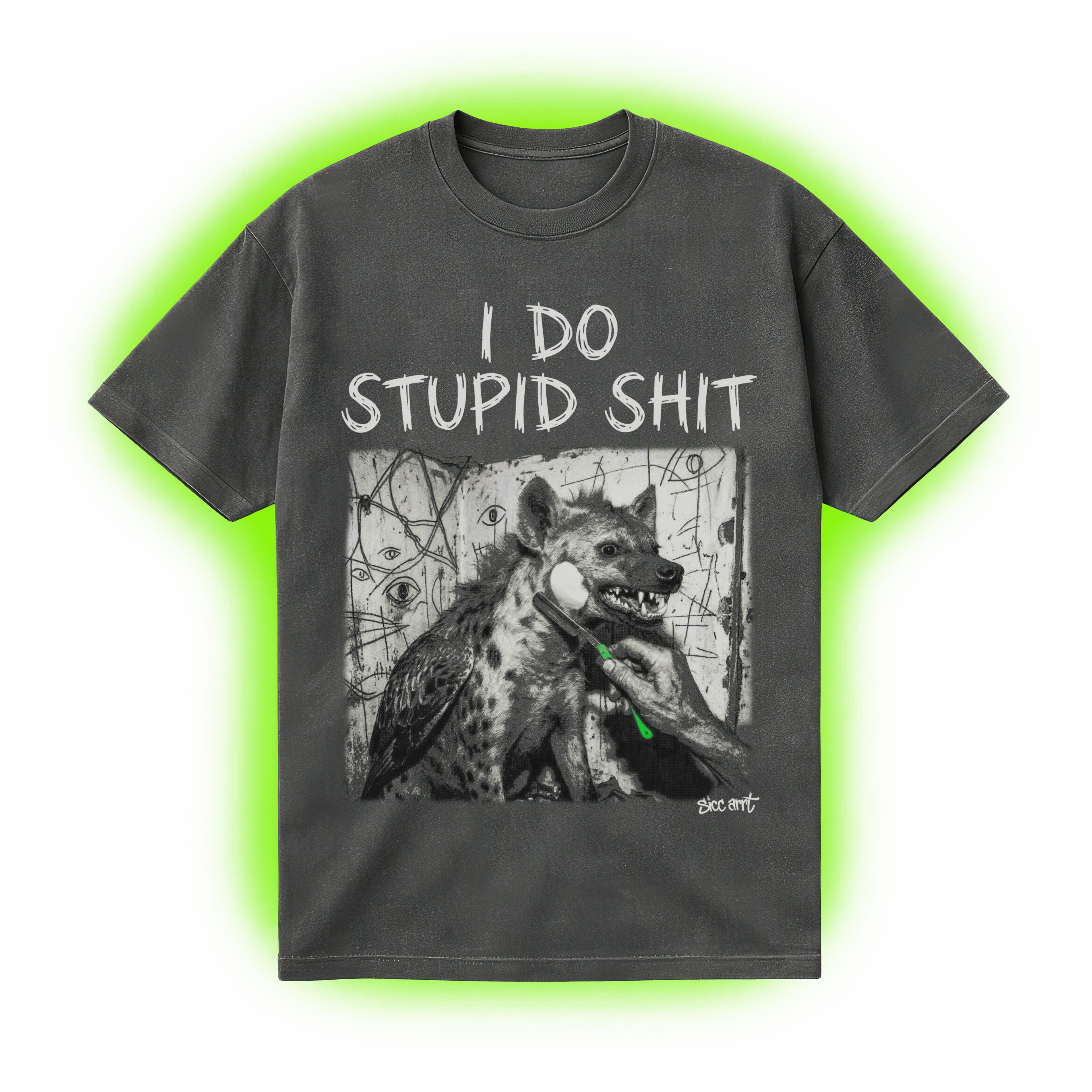 I Do Stupid Shit T-Shirt