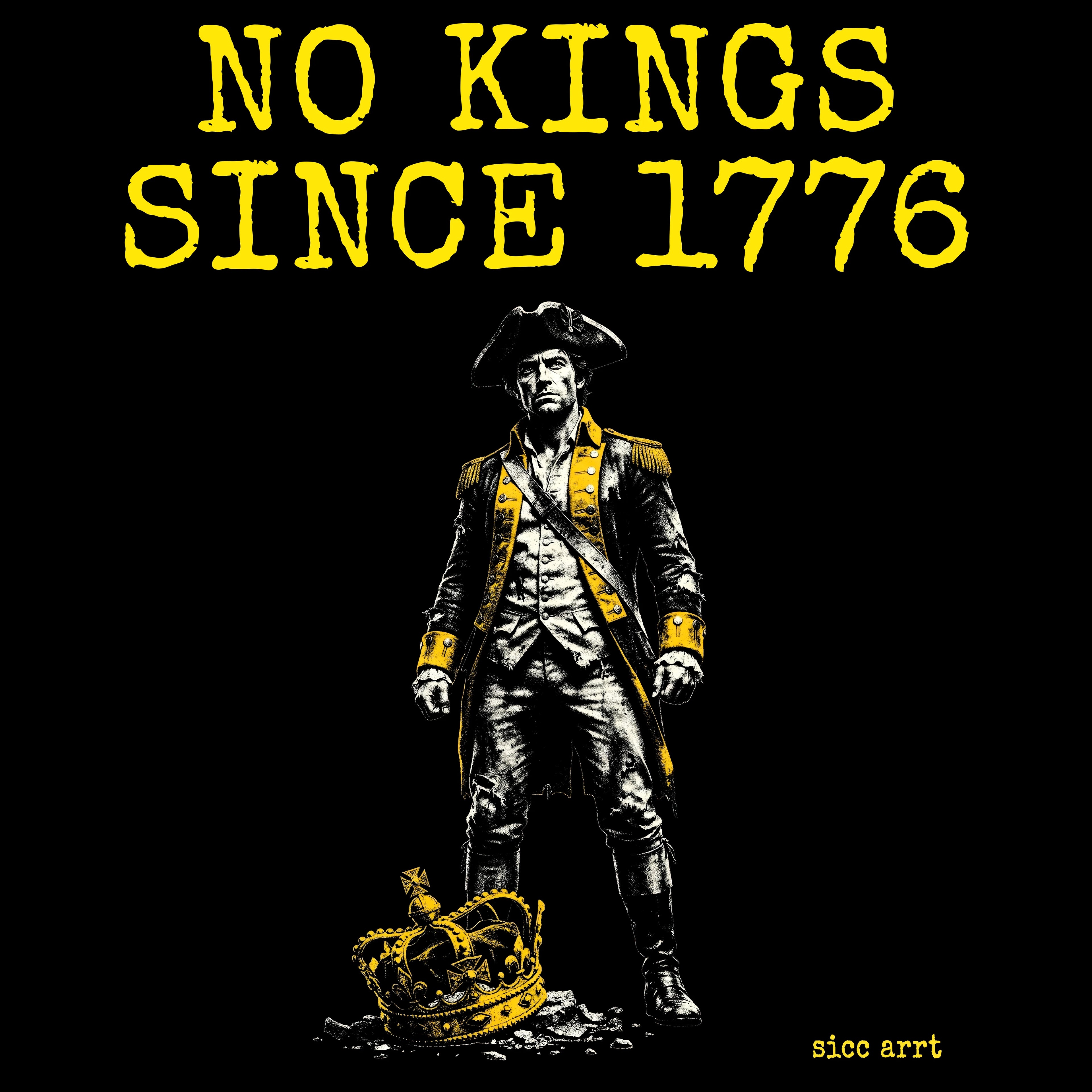 No Kings Since 1776 T-Shirt