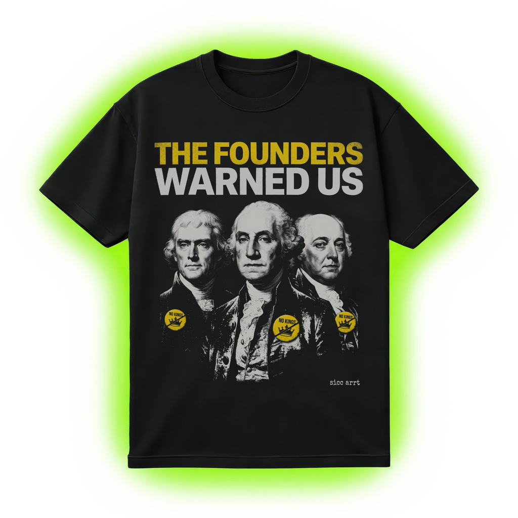 The Founders Warned Us T-Shirt