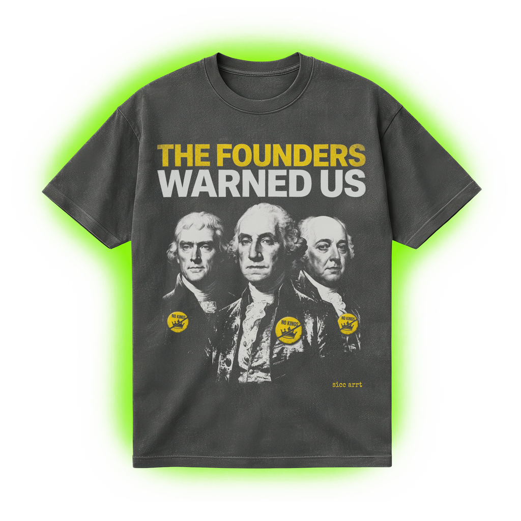The Founders Warned Us T-Shirt