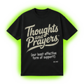 Thoughts & Prayers T-Shirt