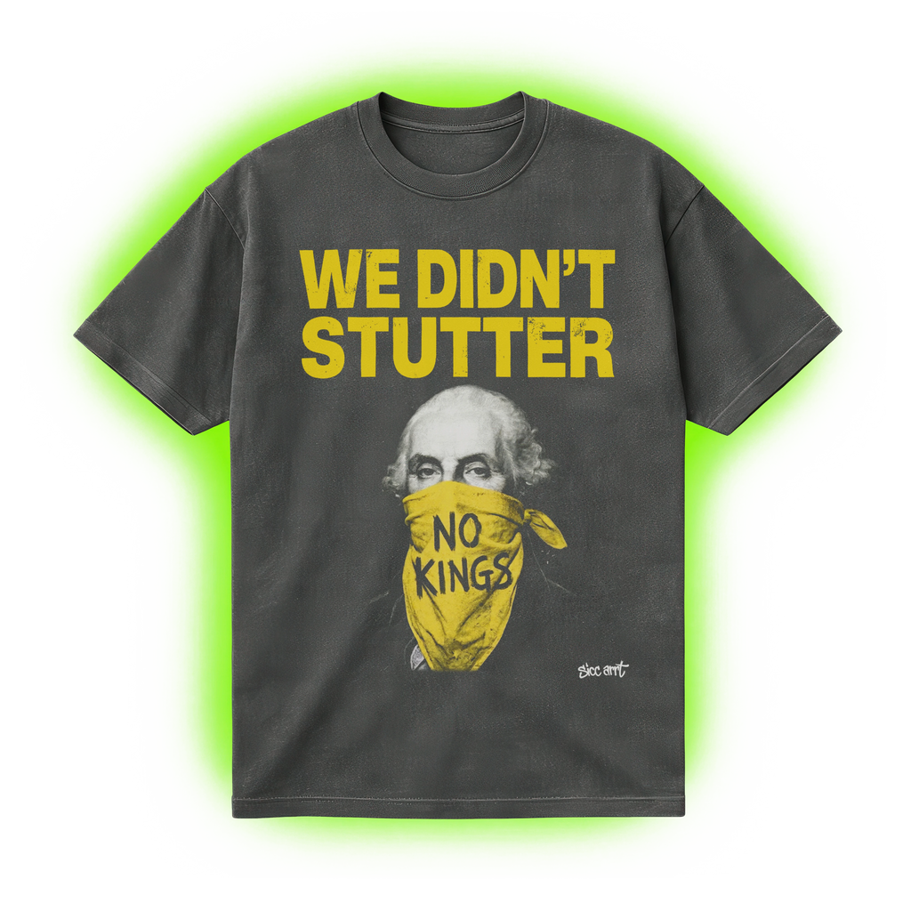 We Didn’t Stutter T-Shirt