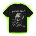 You Built This? T-Shirt