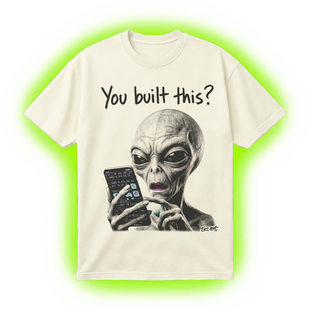 You Built This? T-Shirt